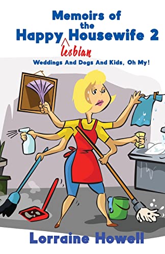 9781952270765: Memoirs of the Happy Lesbian Housewife 2: Weddings And Dogs And Kids, Oh My!