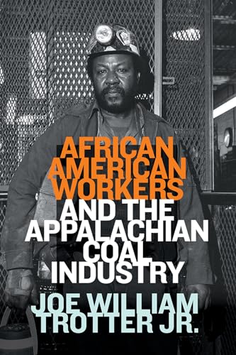 Stock image for African American Workers and the Appalachian Coal Industry for sale by Books From California
