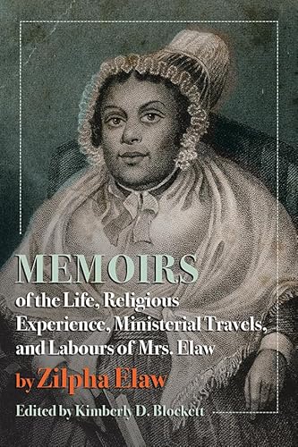 9781952271267: Memoirs of the Life, Religious Experience, Ministerial Travels, and Labours of Mrs. Elaw (Regenerations)