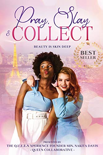 Stock image for Pray, Slay, & COLLECT: Beauty is Skin Deep for sale by ThriftBooks-Atlanta