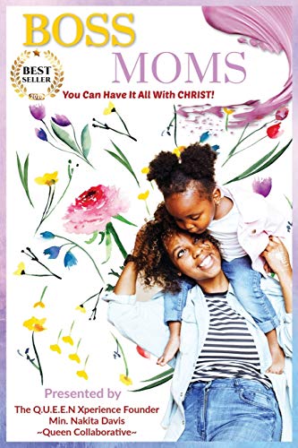 Stock image for BOSS MOMS: You Can Have It ALL With Christ! for sale by Lucky's Textbooks