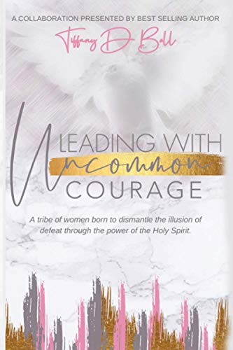 Imagen de archivo de Leading with Uncommon Courage a la venta por Lucky's Textbooks