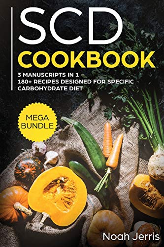 Beispielbild fr SCD Cookbook: MEGA BUNDLE - 3 Manuscripts in 1 - 180+ Recipes Designed for Specific Carbohydrate Diet zum Verkauf von Buchpark