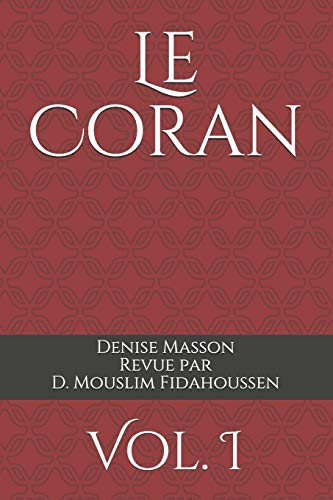 Beispielbild fr Le Coran: Vol. I (French Edition) zum Verkauf von GF Books, Inc.