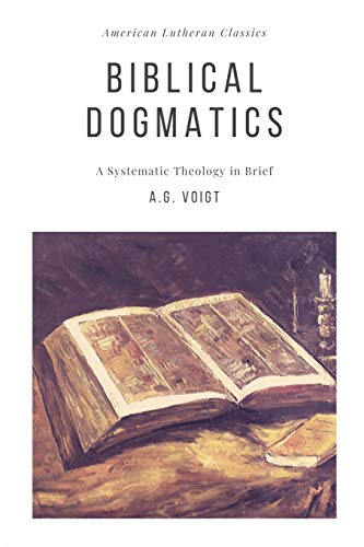 Imagen de archivo de Biblical Dogmatics: A Systematic Theology in Brief a la venta por Books Unplugged