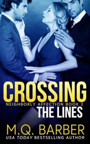 Imagen de archivo de Crossing the Lines: Neighborly Affection Book 2 a la venta por GF Books, Inc.
