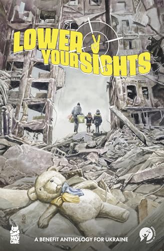 9781952303449: Lower Your Sights: A Benefit Anthology for Ukraine