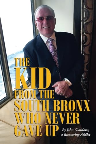 9781952320644: The Kid From The South Bronx Who Never Gave Up