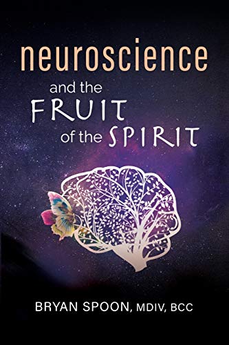 Beispielbild fr Neuroscience and the Fruit of the Spirit zum Verkauf von GreatBookPrices