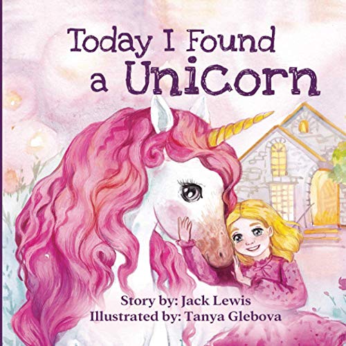 Beispielbild fr Today I Found a Unicorn: A magical childrens story about friendship and the power of imagination zum Verkauf von WorldofBooks