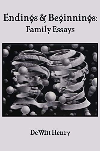 Stock image for Endings & Beginnings : Family Essays for sale by Better World Books: West