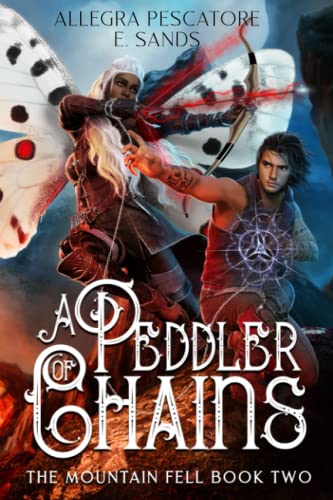Stock image for A Peddler of Chains (The Mountain Fell) for sale by Books Unplugged