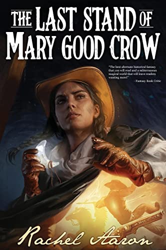 Beispielbild fr The Last Stand of Mary Good Crow zum Verkauf von Better World Books: West