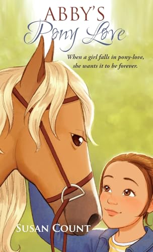 Stock image for Abby's Pony Love for sale by GreatBookPrices