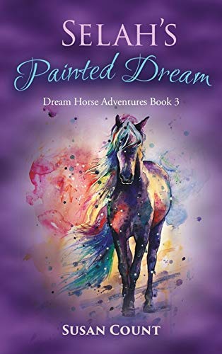 Beispielbild fr Selah's Painted Dream (Dream Horse Adventures) zum Verkauf von GF Books, Inc.