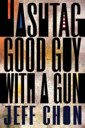 Stock image for Hashtag Good Guy with a Gun for sale by WorldofBooks