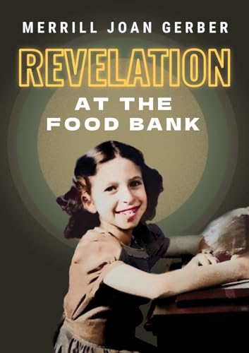 Stock image for Revelation at the Food Bank for sale by BooksRun