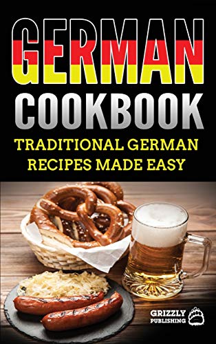 9781952395192: German Cookbook: Delicious German Recipes Made Easy