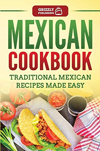 Beispielbild fr Mexican Cookbook : Traditional Mexican Recipes Made Easy zum Verkauf von Buchpark