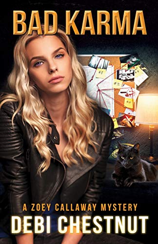 Beispielbild fr Bad Karma: A Zoey Callaway Mystery (1) (Zoey Callaway Mysteries) zum Verkauf von PlumCircle