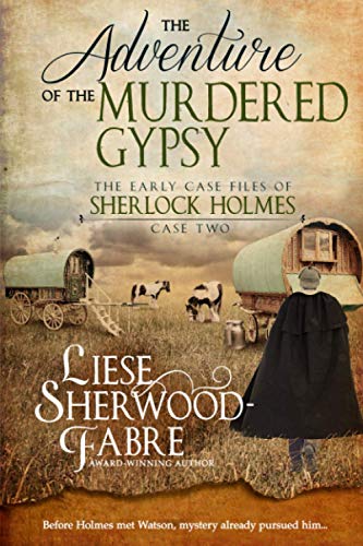Beispielbild fr The Adventure of the Murdered Gypsy (The Early Case Files of Sherlock Holmes) zum Verkauf von BooksRun