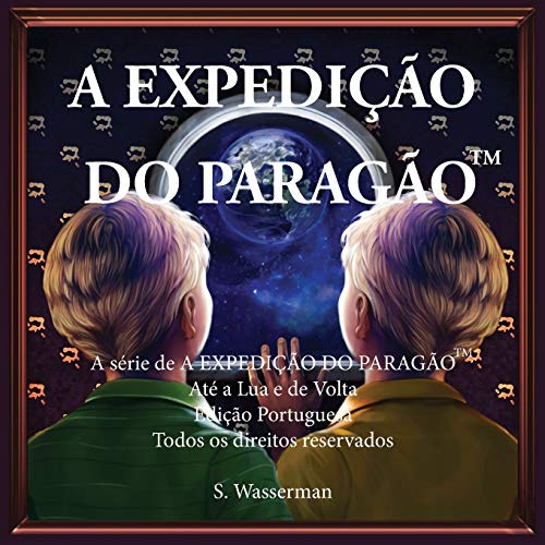 9781952417009: The Paragon Expedition (Portuguese): To the Moon and Back