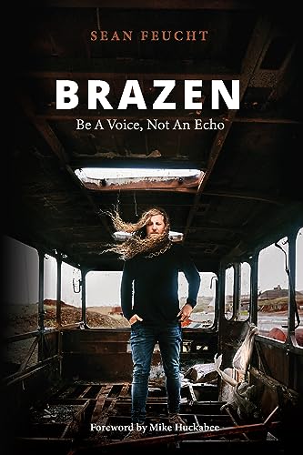 Imagen de archivo de Brazen: Be a Voice, Not an Echo a la venta por SecondSale