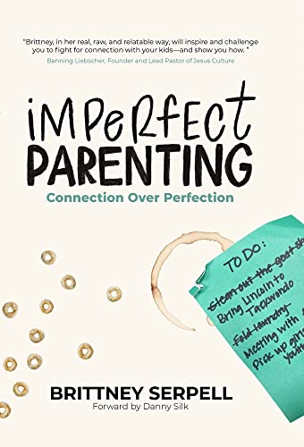Beispielbild fr Imperfect Parenting: Connection Over Perfection zum Verkauf von ThriftBooks-Dallas