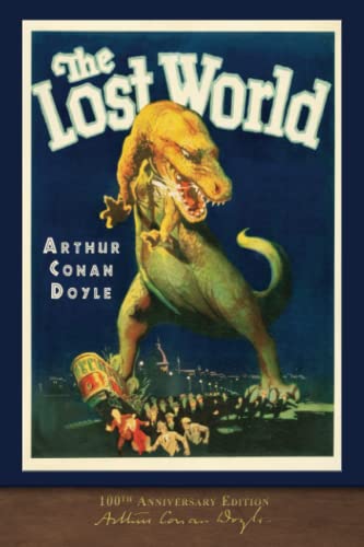 Imagen de archivo de The Lost World (100th Anniversary Edition): With 50 Original Illustrations a la venta por ThriftBooks-Atlanta