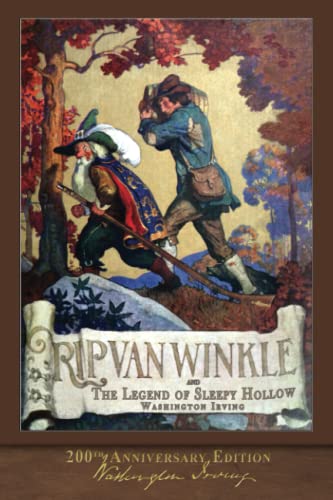 Beispielbild fr Rip Van Winkle and The Legend of Sleepy Hollow: Illustrated 200th Anniversary Edition zum Verkauf von Ergodebooks