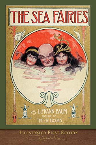 Beispielbild fr The Sea Fairies (Illustrated First Edition): 100th Anniversary Edition zum Verkauf von WorldofBooks