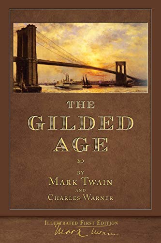9781952433559: The Gilded Age (Illustrated First Edition): 100th Anniversary Collection