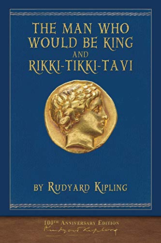 Beispielbild fr The Man Who Would Be King and Rikki-Tikki-Tavi: Illustrated Classic zum Verkauf von HPB-Diamond