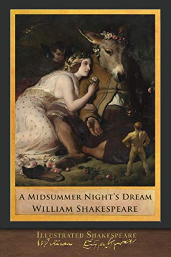 Imagen de archivo de Illustrated Shakespeare: A Midsummer Night's Dream a la venta por ThriftBooks-Atlanta