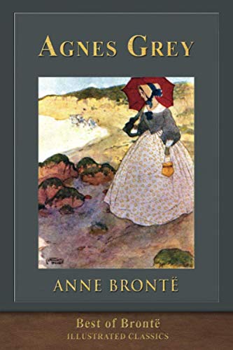 Stock image for Best of Bronte: Agnes Grey: Illustrated Classic for sale by GF Books, Inc.