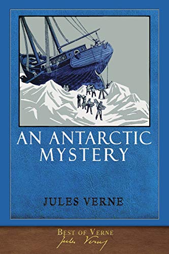 Stock image for Best of Verne: An Antarctic Mystery: Illustrated Classic for sale by Goodwill Books