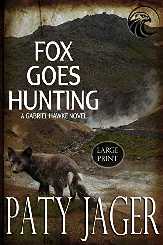 Fox Goes Hunting Large Print - Jager, Paty
