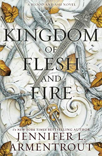 9781952457111: A Kingdom of Flesh and Fire: A Blood and Ash Novel