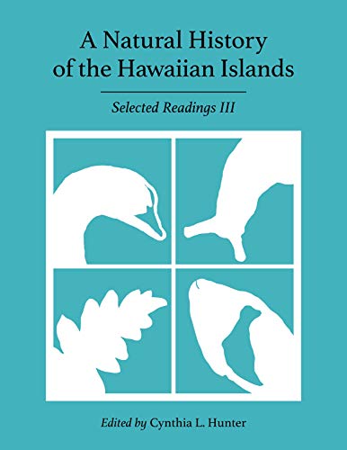 Stock image for A Natural History of the Hawaiian Islands Selected Readings III for sale by PBShop.store US