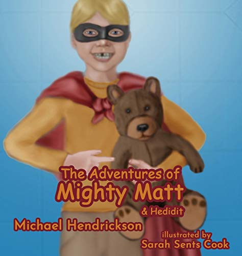 Stock image for The Adventures of Mighty Matt & Hedidit for sale by ThriftBooks-Dallas