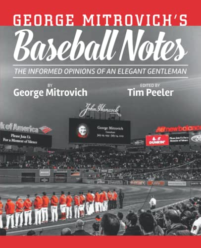 Imagen de archivo de George Mitrovich's Baseball Notes: The Informed Opinions of an Elegant Gentleman a la venta por Irish Booksellers