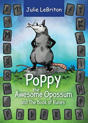 Stock image for Poppy the Awesome Opossum and The Book of Runes for sale by GF Books, Inc.