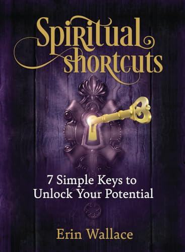 Stock image for Spiritual Shortcuts: 7 Simple Keys to Unlock Your Potential for sale by HPB-Ruby