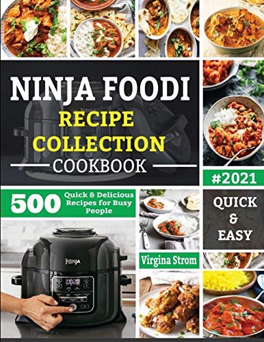 Stock image for Ninja Foodi Recipe Collection Cookbook: 500 Quick & Delicious Recipes for Busy People for sale by ThriftBooks-Atlanta