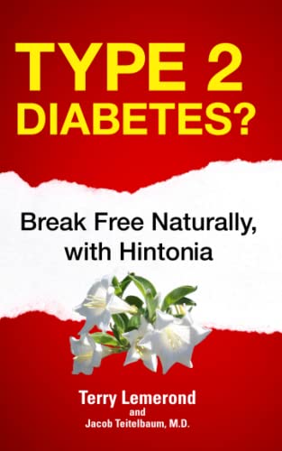 Imagen de archivo de Type 2 Diabetes?: Break Free Naturally, with Hintonia a la venta por ThriftBooks-Dallas