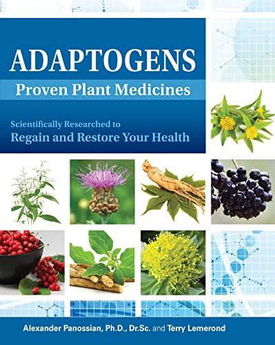 Stock image for Adaptogens Proven Plant Medicines - Scientifically Researched to Regain and Restore Your Health for sale by SecondSale