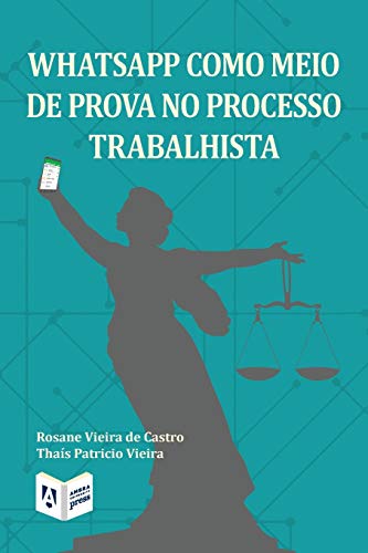 Stock image for WhatsApp como meio de prova no processo trabalhista for sale by ThriftBooks-Atlanta