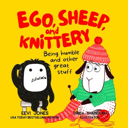 Beispielbild fr Ego, Sheep, and Knittery: Being humble and other great stuff zum Verkauf von GF Books, Inc.