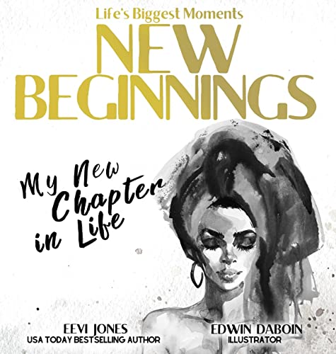9781952517105: New Beginnings: My New Chapter In Life (4) (Life's Biggest Moments)