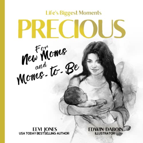 Beispielbild fr Precious: For New Moms And Moms To Be (Life?s Biggest Moments) zum Verkauf von GF Books, Inc.